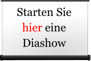 Starten Sie hier eine  Diashow